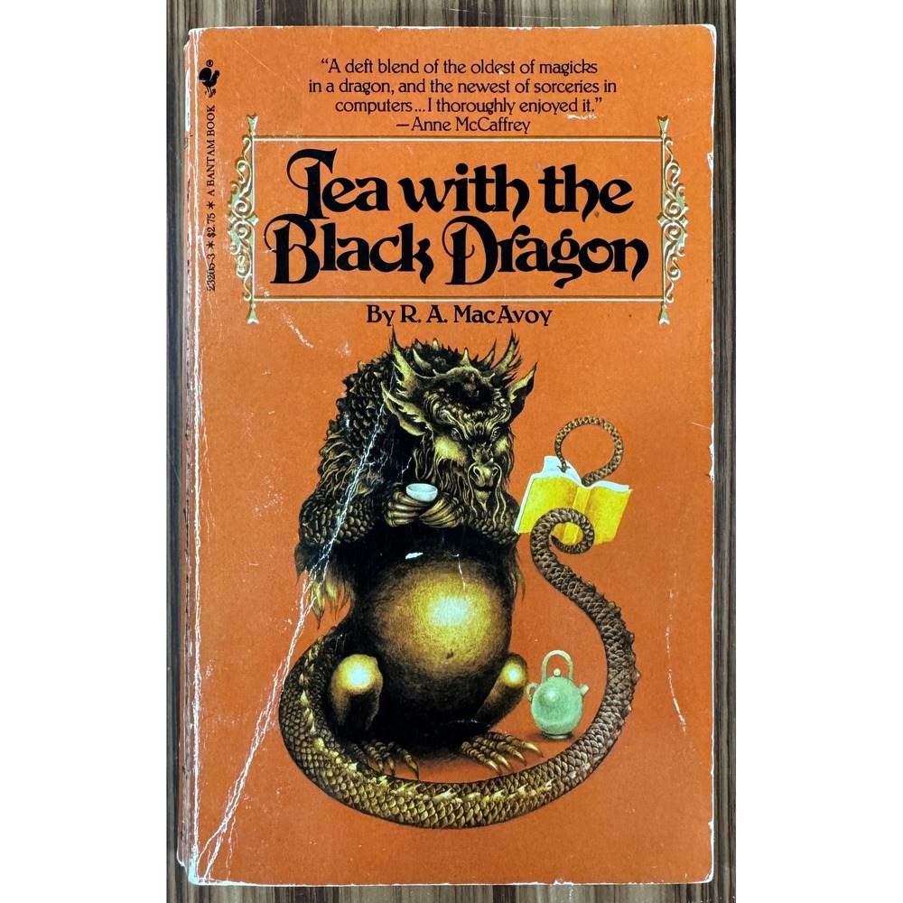 Tea with the Black Dragon R.A. MacAvoy Fantasy Paperback Book 1983 Bantam 1st Ed